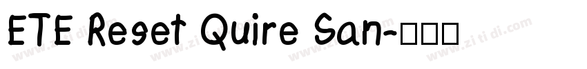 ETE Reset Quire San字体转换